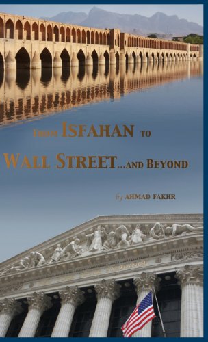 9781457503818: From Isfahan to Wall Street ...and Beyond: My Life's Colorful Journey