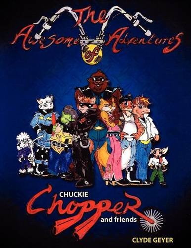 9781457507410: The Awesome Adventures of Chuckie Chopper and Friends