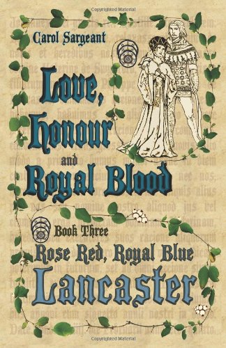 Beispielbild fr Love, Honour and Royal Blood: Book Three: Rose Red, Royal Blue Lancaster zum Verkauf von AwesomeBooks