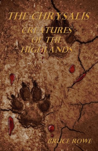 Stock image for The Chrysalis: Creatures of the Highlands for sale by medimops