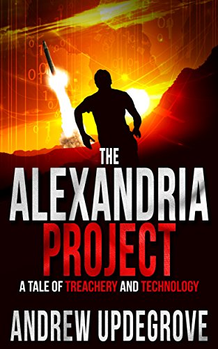 Imagen de archivo de The Alexandria Project : A Tale of Treachery and Technology a la venta por Better World Books