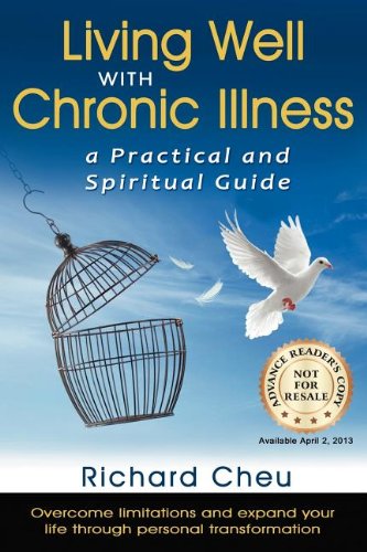 Imagen de archivo de Living Well with Chronic Illness: A Practical & Spiritual Guide a la venta por SecondSale