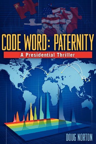 Beispielbild fr Code Word: Paternity: A Presidential Thriller zum Verkauf von Wonder Book