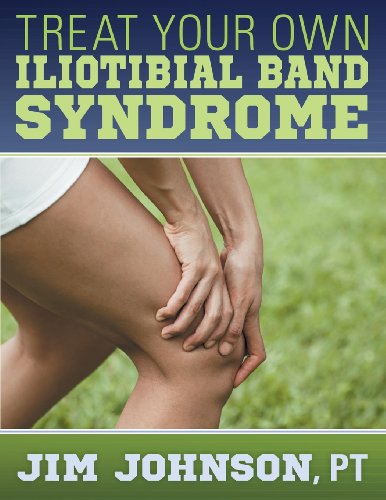Stock image for Treat Your Own Iliotibial Band Syndrome for sale by Books of the Smoky Mountains