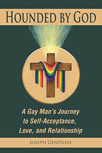 Imagen de archivo de Hounded by God: A Gay Man's Journey to Self-Acceptance, Love, and Relationship a la venta por WorldofBooks
