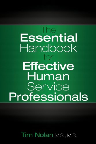 Stock image for The Essential Handbook for Effective Human Service Professionals for sale by Books of the Smoky Mountains