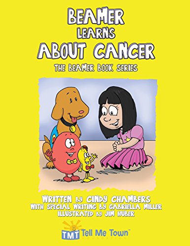 Beispielbild fr Beamer Learns about Cancer: The Beamer Book Series zum Verkauf von Wonder Book