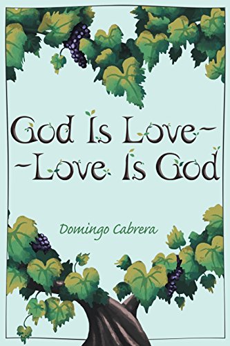 God Is Love--Love Is God (Paperback) - Domingo Cabrera