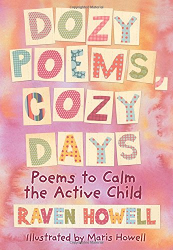 Stock image for Dozy Poems, Cozy Days: Poems to Calm the Active Child for sale by Irish Booksellers