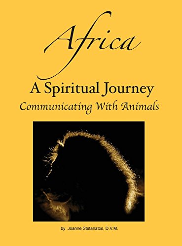 Beispielbild fr AFRICA - A Spiritual Journey Communicating with Animals zum Verkauf von Manian Enterprises