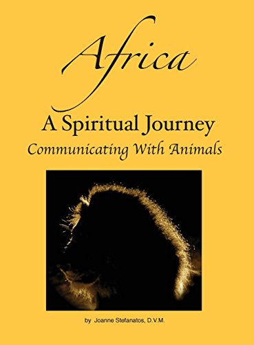 9781457531682: Africa: A Spiritual Journey Communicating with Animals