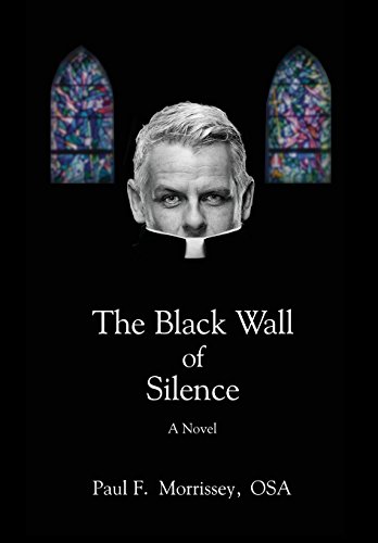 Beispielbild fr The Black Wall of Silence: A Novel zum Verkauf von Irish Booksellers