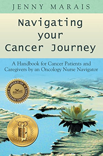 Stock image for Navigating Your Cancer Journey: A Handbook for Cancer Patients and Caregivers by an Oncology Nurse Navigator for sale by Wonder Book