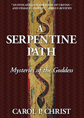 Beispielbild fr A Serpentine Path: Mysteries of the Goddess zum Verkauf von Better World Books