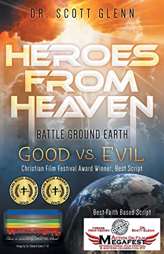 Stock image for Heroes From Heaven: Battle Ground Earth, Good vs. Evil for sale by Wonder Book