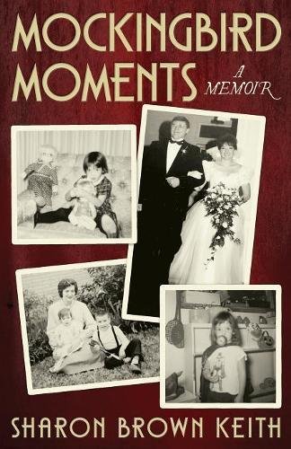 Beispielbild fr Mockingbird Moments: A Memoir zum Verkauf von Wonder Book