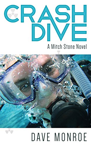 Stock image for Crash Dive: A Mitch Stone Novel for sale by ThriftBooks-Dallas