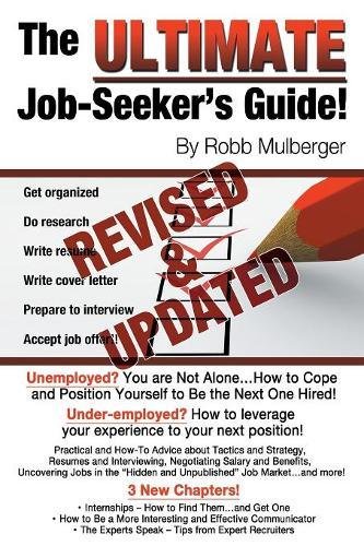 Beispielbild fr The Ultimate Job Seeker's Guide: Second Edition zum Verkauf von Wonder Book