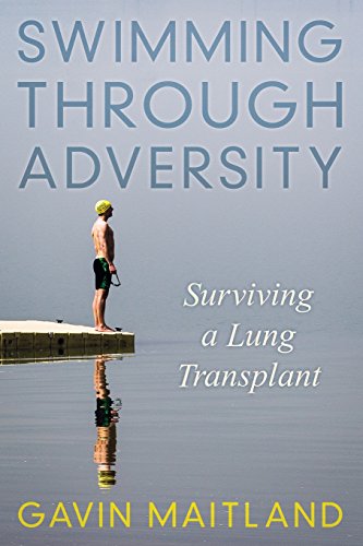 Imagen de archivo de Swimming Through Adversity: Surviving a Lung Transplant a la venta por WorldofBooks