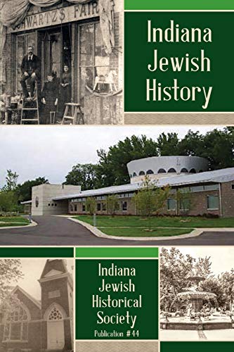 Imagen de archivo de Indiana Jewish History: Jewish Communities Past and Present a la venta por Abstract Books