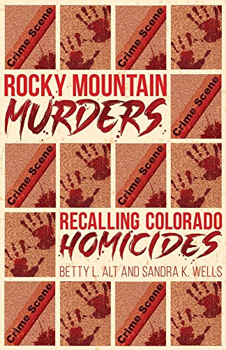 Beispielbild fr Rocky Mountain Murders: Recalling Colorado Homicides zum Verkauf von Buchpark