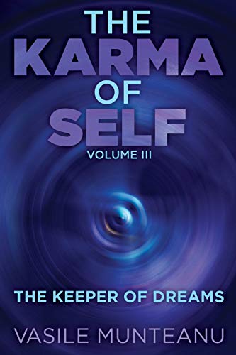 Stock image for The Karma of Self, Volume III: The Keeper of Dreams for sale by Buchpark
