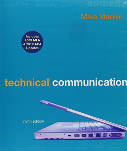 Technicl Communication 9e with 2009 MLA and 2010 APA Updates & IX for Technical Communication & Document Based Cases for Technical Communication (9781457600029) by Markel, Mike; Ball, Cheryl E.; Arola, Kristin L.; Munger, Roger