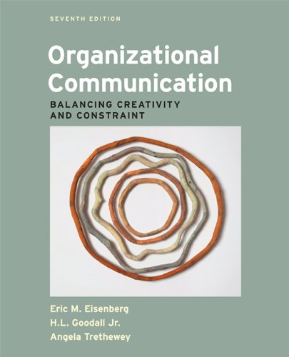 Beispielbild fr Organizational Communication: Balancing Creativity and Constraint zum Verkauf von A Team Books