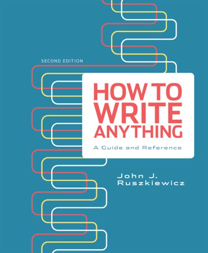 Imagen de archivo de How to Write Anything : A Guide and Reference a la venta por Better World Books