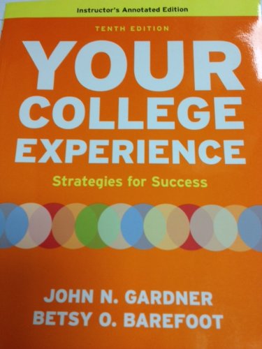 Beispielbild fr Your College Experience: Strategies for Success Instructor's Annotated Edition zum Verkauf von Better World Books