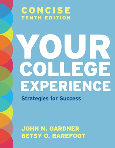 Beispielbild fr Your College Experience, Concise Tenth Edition : Strategies for Success zum Verkauf von Better World Books