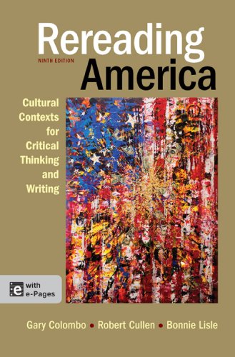 Stock image for Rereading America: Cultural Contexts for Critical Thinking and Writing, 9th Edition for sale by SecondSale