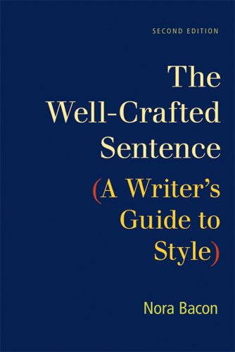 9781457606731: The Well-Crafted Sentence: A Writer's Guide to Style