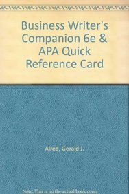 Business Writer's Companion 6e & APA Quick Reference Card (9781457607783) by Alred, Gerald J.; Brusaw, Charles T.; Oliu, Walter E.; Fister, Barbara