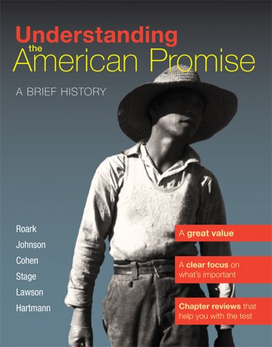 Imagen de archivo de Understanding the American Promise, Combined Volume: A Brief History of the United States a la venta por Books From California
