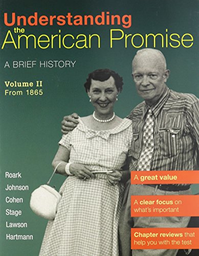 Beispielbild fr Understanding the American Promise, Volume 2: From 1865: A Brief History of the United States zum Verkauf von BookHolders