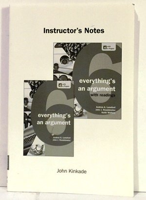 Beispielbild fr Instructor's Notes Everything's an Argument with Readings, 6th Edition zum Verkauf von Wonder Book