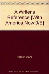 Writer's Reference 7e & America Now 9e (9781457609565) by Hacker, Diana; Sommers, Nancy; Atwan, Robert