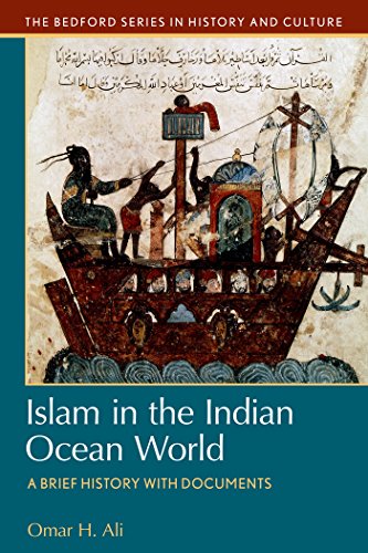 Beispielbild fr Islam in the Indian Ocean World: A Brief History with Documents (Bedford Series in History and Culture) zum Verkauf von BooksRun