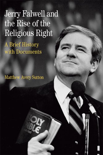 Stock image for Jerry Falwell and the Rise of the Religious Right: A Brief History with Documents (The Bedford Series in History and Culture) for sale by HPB-Red