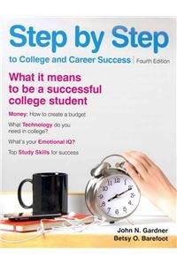 Step by Step to College and Career Success 4e & Insider's Guide to College Etiquette (9781457611377) by Gardner, John N.; Barefoot, Betsy O.