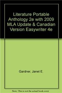 Literature Portable Anthology 2e with 2009 MLA Update & Canadian Version EasyWriter 4e (9781457613135) by Gardner, Janet E.; Lawn, Beverly; Ridl, Jack; Schakel, Peter; Lunsford, Andrea A.