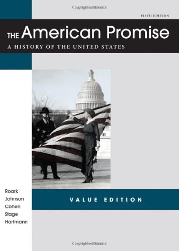 9781457613456: The American Promise: A History of the United States: Value Edition
