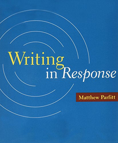 Writing in Response & Portfolio Keeping 2e (9781457615160) by Parfitt, Matthew; Reynolds, Nedra; Rice, Rich