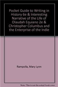 Pocket Guide to Writing in History 6e & Interesting Narrative of the Life of Olaudah Equiano 2e & Christopher Columbus and the Enterprise of the ... & French Revolution and Human Rights (9781457615702) by Rampolla, Mary Lynn.; Equiano, Olaudah; Sullivan, Blair; Flehinger, Brett; Hunt, Lynn