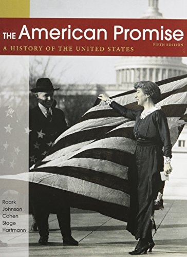 American Promise 5e & Reading the American Past V1 & V2 (9781457615733) by Roark, James L.; Johnson, Michael P.; Cohen, Patricia Cline; Stage, Sarah; Hartmann, Susan M.