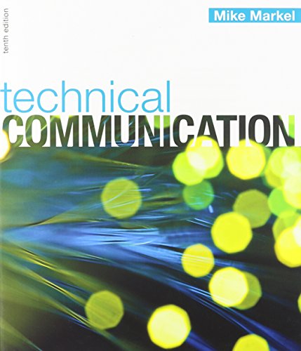 Technical Communication 10e & Document Based Cases for Technical Comm 2e (9781457615771) by Markel, Mike; Munger, Roger