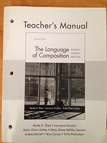 9781457618345: The Language of Composition Reading Writing Rhetoric TE