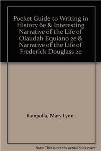 Pocket Guide to Writing in History 6e & Interesting Narrative of the Life of Olaudah Equiano 2e & Narrative of the Life of Frederick Douglass 2e (9781457618475) by Rampolla, Mary Lynn.; Equiano, Olaudah; Allison, Robert J.; Douglass, Frederick; Blight, David W.