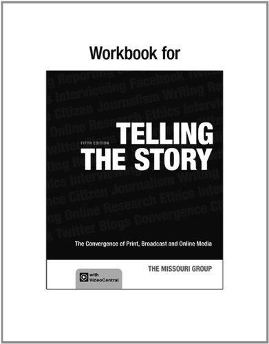 Stock image for Workbook to Accompany Telling the Story: The Convergence of Print, Broadcast and Online Media for sale by BooksRun